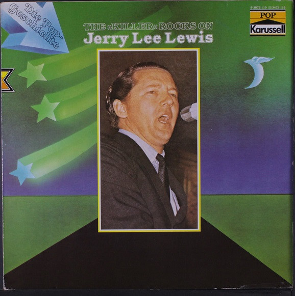 JERRY LEE LEWIS - THE KILLER ROCKS ON